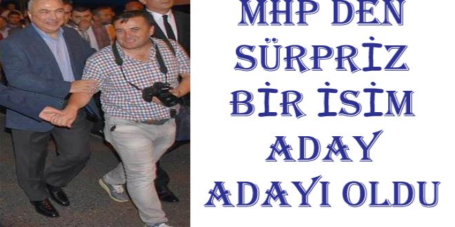 MHP DEN SRPRYZ BYR YSYM ADAY ADAYI OLDU