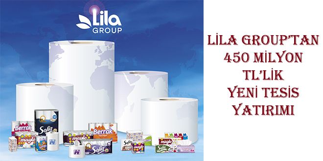 LYLA GROUPTAN 450 MYLYON TLLYK YENY TESYS YATIRIMI