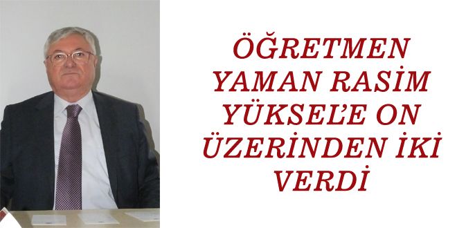 ?RETMEN YAMAN RASYM YKSELE ON ZERYNDEN YKY VERDY