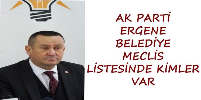 AK PARTY ERGENE BELEDYYE MECLYS LYSTESYNDE KYMLER VAR