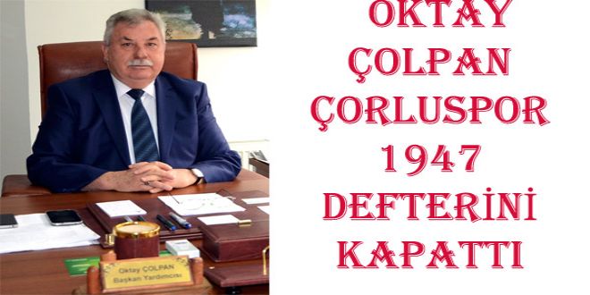 OKTAY OLPAN ORLUSPOR 1947 DEFTERYNY KAPATTI