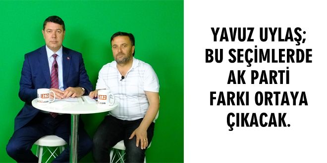 YAVUZ UYLA?; BU SEYMLERDE AK PARTY FARKI ORTAYA IKACAK