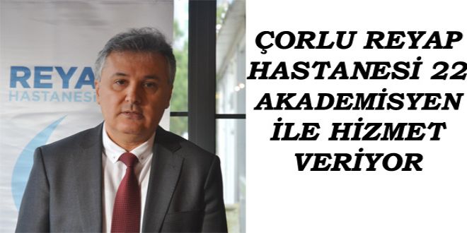 ORLU REYAP HASTANESY 22 AKADEMYSYEN YLE HYZMET VERYYOR