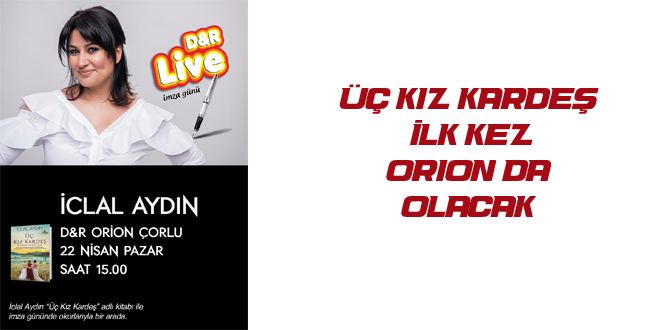  KIZ KARDE? YLK KEZ ORION DA OLACAK