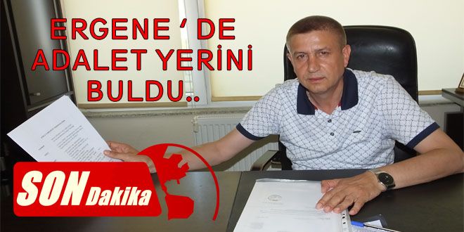 ERGENE DE ADALET YERYNY BULDU